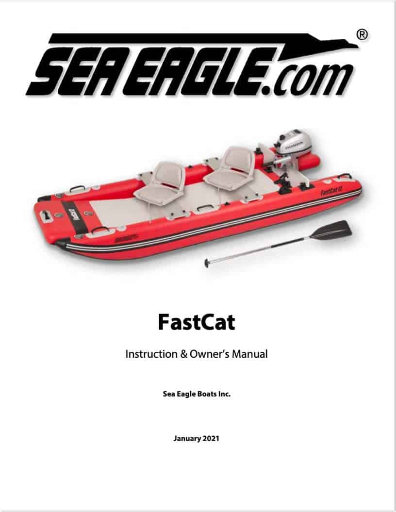 The instruction and owner's manual for the Sea Eagle FastCat catamaran inflatable boat.