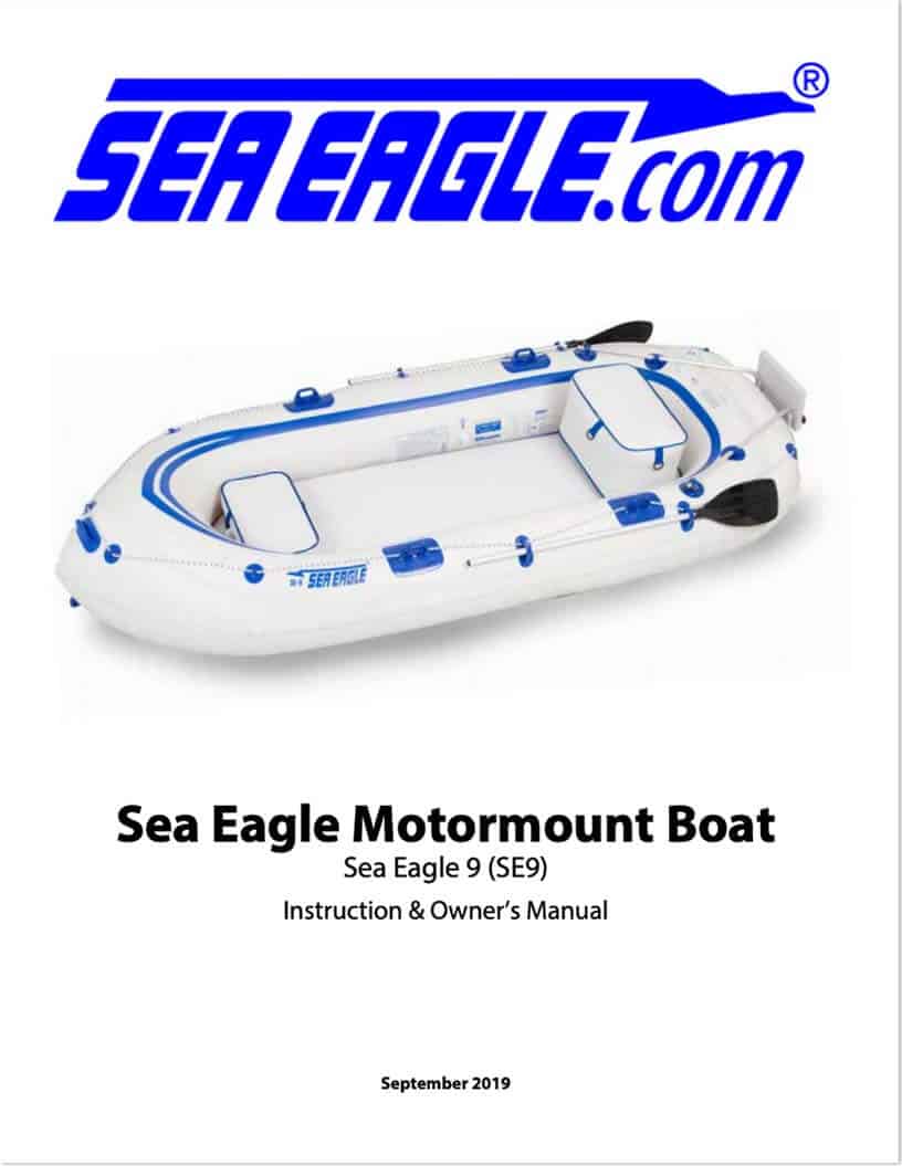 Instructions and owner’s manual for the Sea Eagle SE9 Motormount Inflatable Boat.