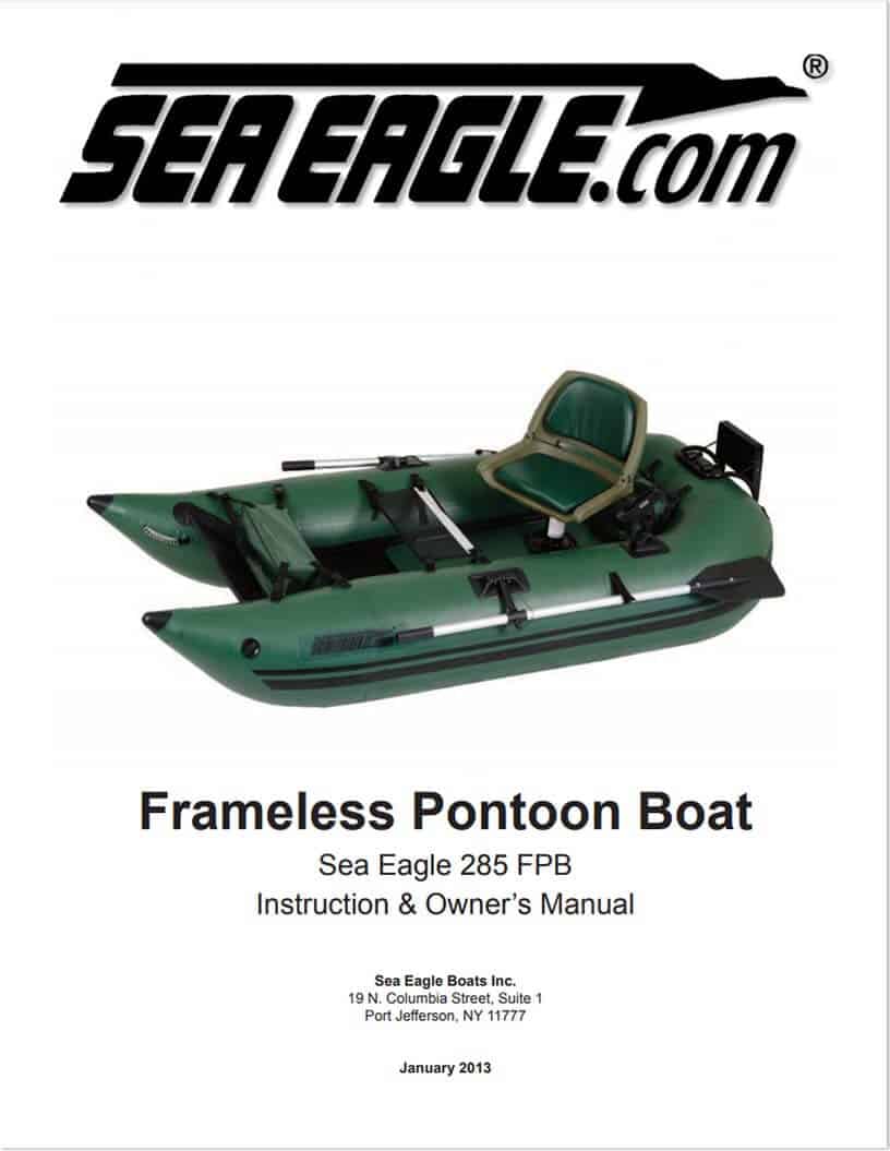 Sea Eagle 285 FPB Frameless Pontoon Boat Inflatable Fishing Boat Instructions and Owner's Manual.