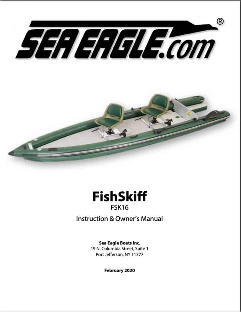 The Sea Eagle FishSkiff 16 Inflatable Fishing Boat instruction and owner's manual.