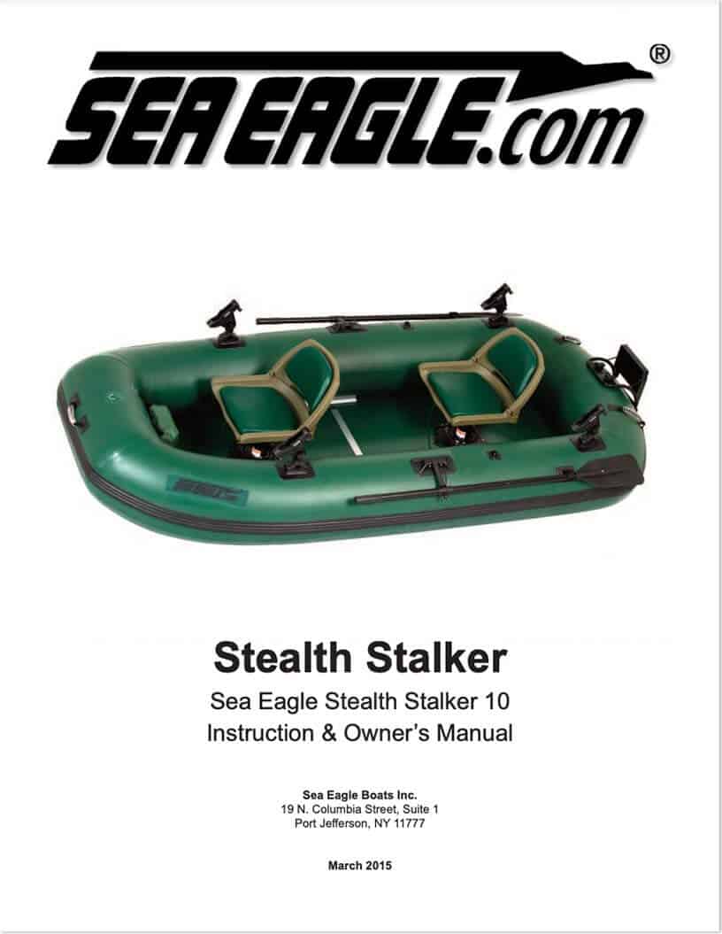 The Sea Eagle Stealth Stalker 10 Inflatable Fishing Boat instruction and owner's manual.